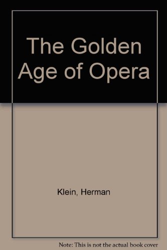 9780306708404: The Golden Age Of Opera