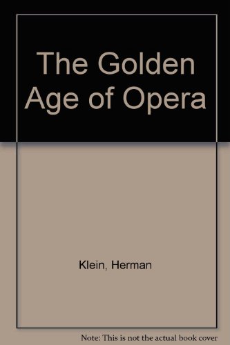 9780306708404: The Golden Age of Opera