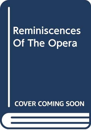 Stock image for Reminiscences Of The Opera (The Lyric stage) for sale by HPB-Red