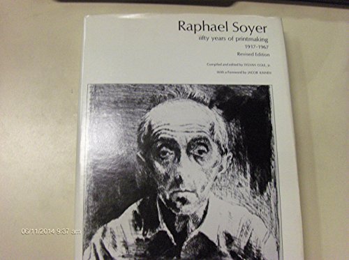 Stock image for Raphael Soyer : Fifty Years of Printmaking, 1917-1967 for sale by Better World Books