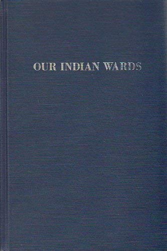 9780306711404: Our Indian Wards (American Scene)