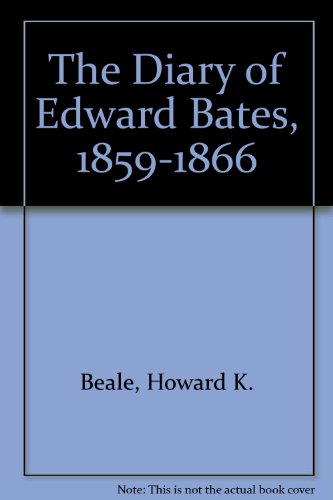 9780306712609: The Diary of Edward Bates, 1859-1866
