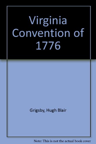 Imagen de archivo de The Virginia Convention Of 1776 a la venta por Market Square