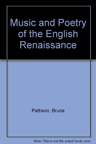 Stock image for Music and Poetry of the English Renaissance for sale by Better World Books