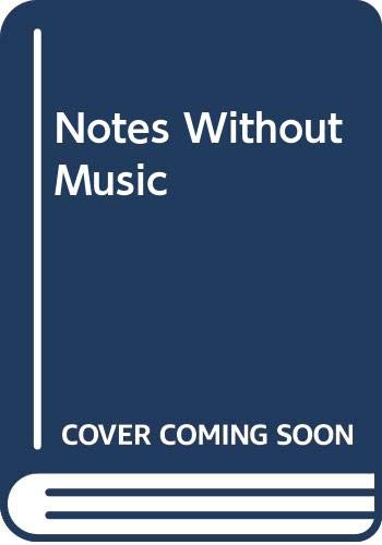 9780306715655: Notes Without Music