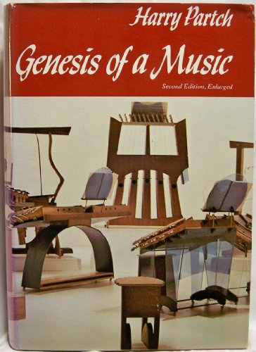 Genesis of a Music: An Account of a Creative Work, Its Roots and Its Fulfillments. 2nd Ed, Enlarged - Partch, Harry
