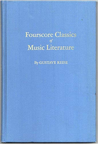 Beispielbild fr Fourscore Classics of Music Literature: A Guide to Selected Original Sources on Theory and Other Writings on Music Not Available in English, with . (Da Capo Press Music Reprint Series) zum Verkauf von Wonder Book
