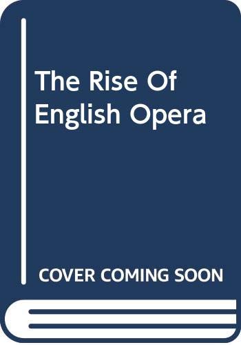 Imagen de archivo de The Rise of English Opera a la venta por Better World Books