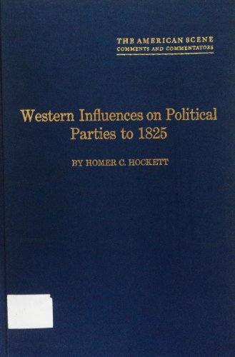 Stock image for Western Influences on Political Parties to 1825 for sale by Better World Books