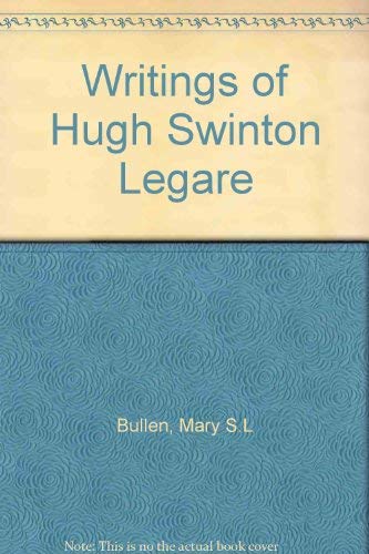 Beispielbild fr Writings of Hugh Swinton Legare zum Verkauf von Better World Books