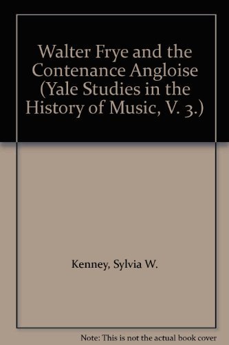 9780306760112: Walter Frye And The Contenance Angloise