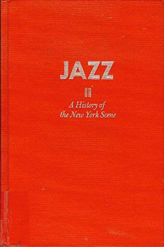 Stock image for Jazz: A History Of The New York Scene (The Roots of Jazz) Charters, Samuel B. and Kunstadt, Leonard for sale by Broad Street Books