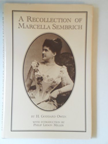 Beispielbild fr A Recollection of Marcella Sembrich; With a New Introduction (Da Capo Press Series in Architecture and Decorative Art) zum Verkauf von books4u31