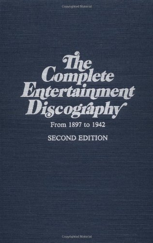 Imagen de archivo de The Complete Entertainment Discography. From 1897 to 1942. a la venta por Antiquariat Dr. Rainer Minx, Bcherstadt