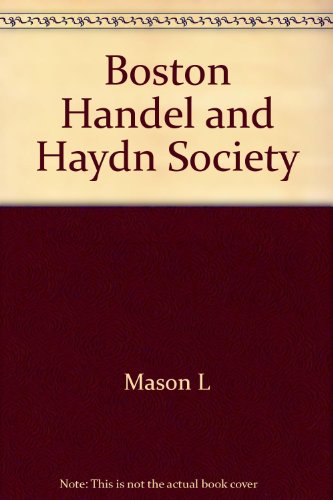 9780306773150: Boston Handel and Haydn Society