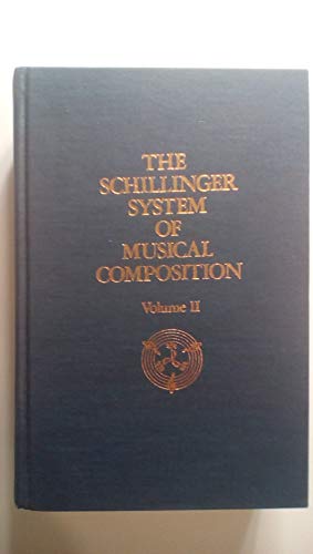 9780306775222: The Schillinger System Of Musical Composition-volume Two