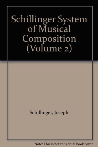 9780306775529: Schillinger System of Musical Composition