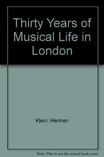 Imagen de archivo de Thirty Years of Musical Life in London a la venta por Better World Books Ltd