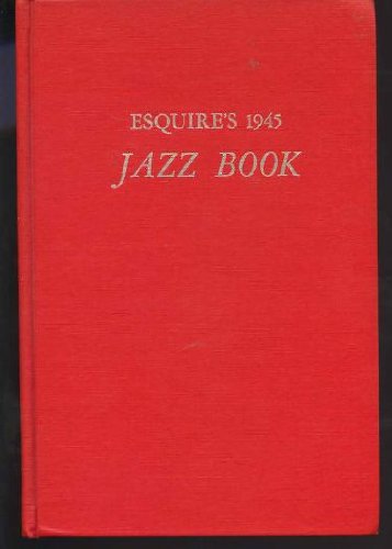 Stock image for Esquire's 1945 Jazz Book for sale by Great Matter Books