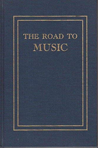 9780306795664: The Road To Music