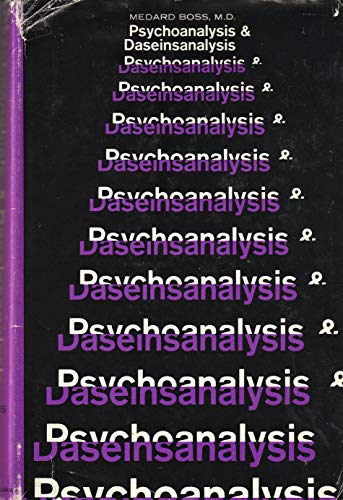 Psychoanalysis And Daseinsanalysis (9780306797088) by Boss, Medard