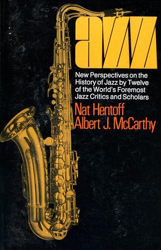 Beispielbild fr Jazz : New Perspectives on the History of Jazz by Twelve of the World's Foremost Jazz Critics and Scholars zum Verkauf von Better World Books