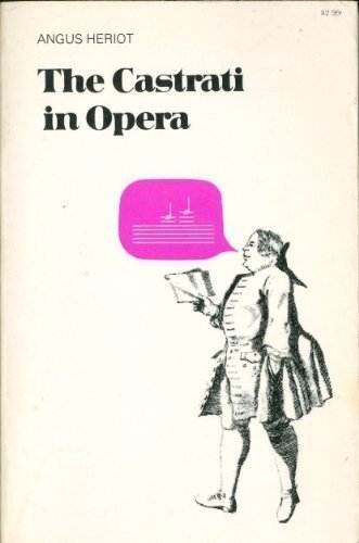 Stock image for The Castrati in Opera (A Da Capo paperback) for sale by Best and Fastest Books