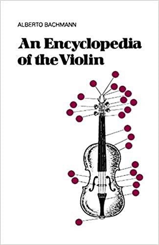 9780306800047: An Encyclopedia Of The Violin (Da Capo Press Paperback)