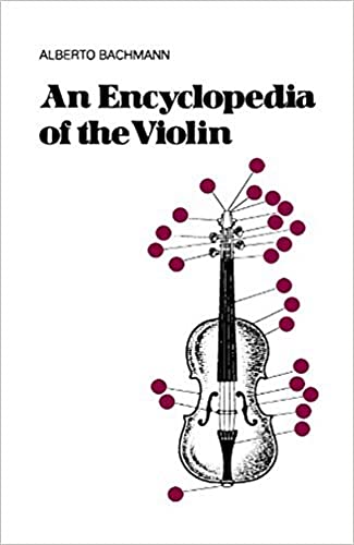 Imagen de archivo de An Encyclopedia Of The Violin (Da Capo Press Paperback) a la venta por Jenson Books Inc