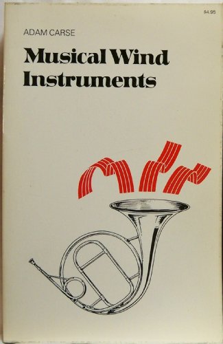 Beispielbild fr Musical Wind Instruments zum Verkauf von Books From California