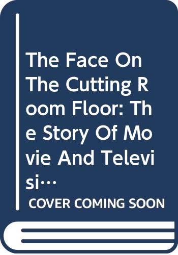 Imagen de archivo de The Face on the Cutting Room Floor; The Story of Movie and Television Censorship. (A Da Capo paperback) a la venta por Powell's Bookstores Chicago, ABAA