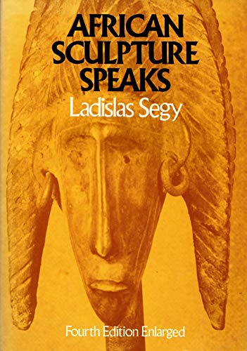 Stock image for African Sculpture Speaks (Da Capo Paperback) for sale by Wonder Book