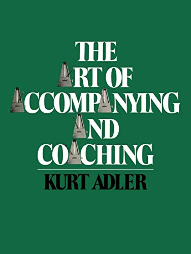 9780306800276: The Art of Accompanying and Coaching