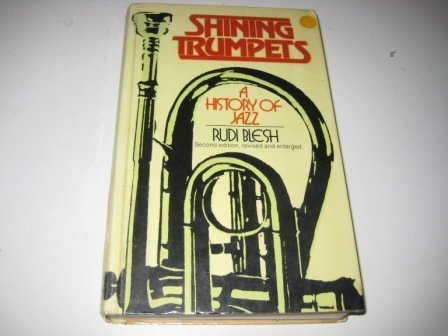 Stock image for Shining Trumpets: A History Of Jazz for sale by Wonder Book