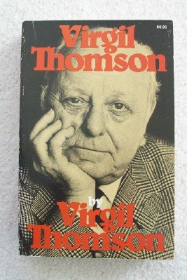 Beispielbild fr Virgil Thomson (A Da Capo paperback) zum Verkauf von Wonder Book