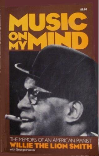 Stock image for Music On My Mind: The Memoirs Of An American Pianist for sale by gearbooks