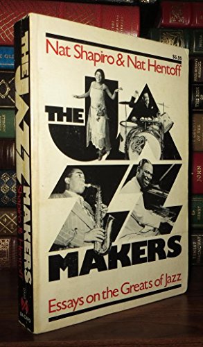 Beispielbild fr The Jazz Makers : Essays on the Greats of Jazz zum Verkauf von Better World Books