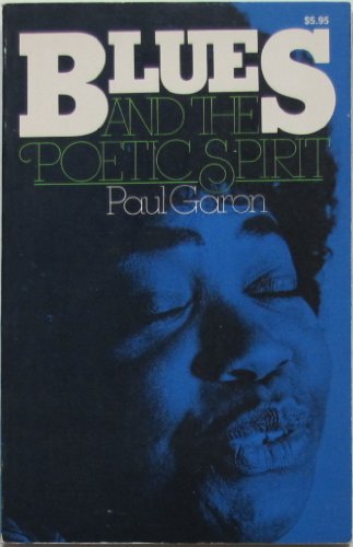 Blues and the Poetic Spirit