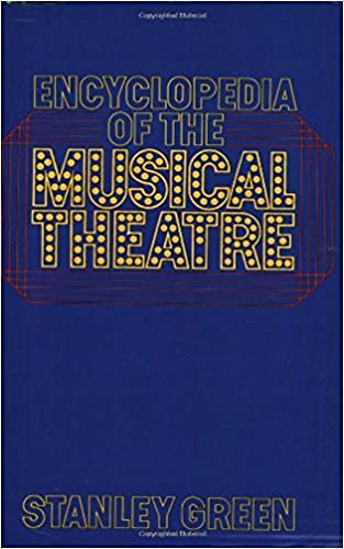 Imagen de archivo de Encyclopedia Of The Musical Theatre (A Da Capo paperback) a la venta por Wonder Book