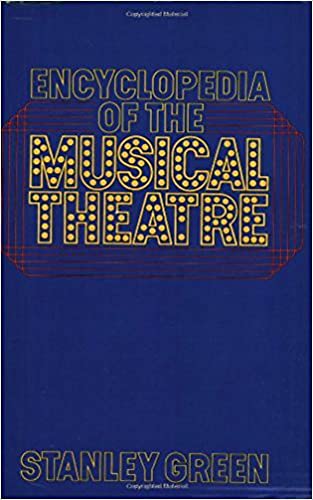 9780306801136: Encyclopedia Of The Musical Theatre