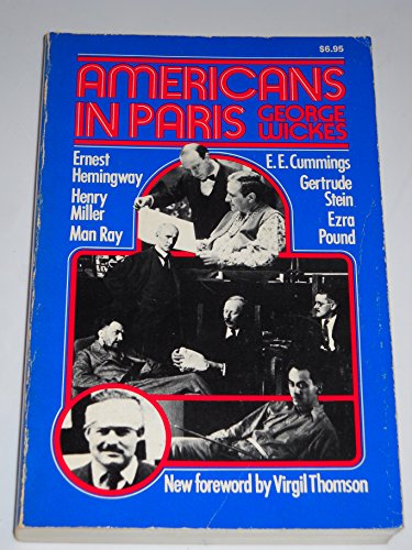 Americans in Paris (Da Capo Paperback) (9780306801273) by Wickes, George