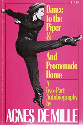 Dance To The Piper & Promenade Home (9780306801617) by De Mille, Agnes