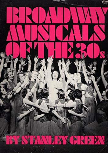 Beispielbild fr Broadway Musicals of the 30s. zum Verkauf von Librairie Vignes Online