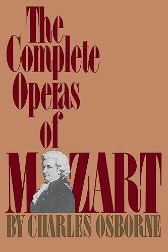 Imagen de archivo de The Complete Operas of Mozart a la venta por Better World Books