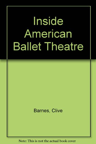 9780306801921: Inside American Ballet Theatre
