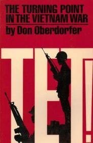 Stock image for Tet! The Turning Point in the Vietnam War for sale by Wonder Book