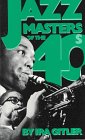 9780306802249: Jazz Masters of the '40s