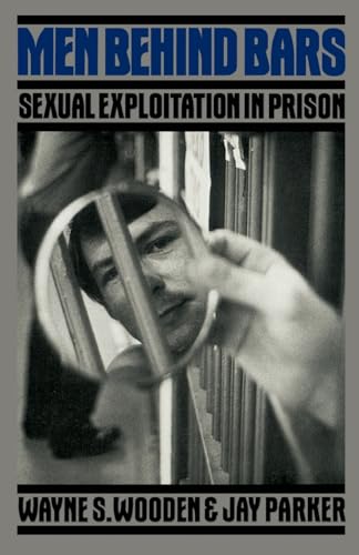 Beispielbild fr Men Behind Bars : Sexual Exploitation in Prison zum Verkauf von Better World Books