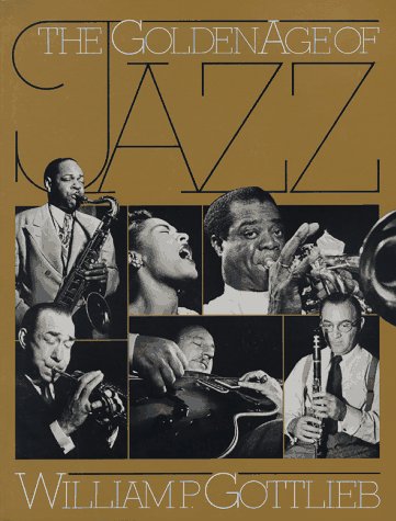 Beispielbild fr The Golden Age Of Jazz (A Da Capo paperback) zum Verkauf von HPB Inc.