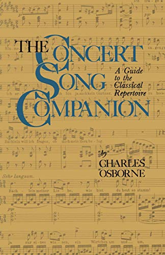 Beispielbild fr The Concert Song Companion: A Guide to the Classical Repertoire zum Verkauf von Books From California